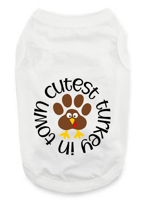 Funny Thanksgiving Tee Shirts- Cutest Turkey In Town