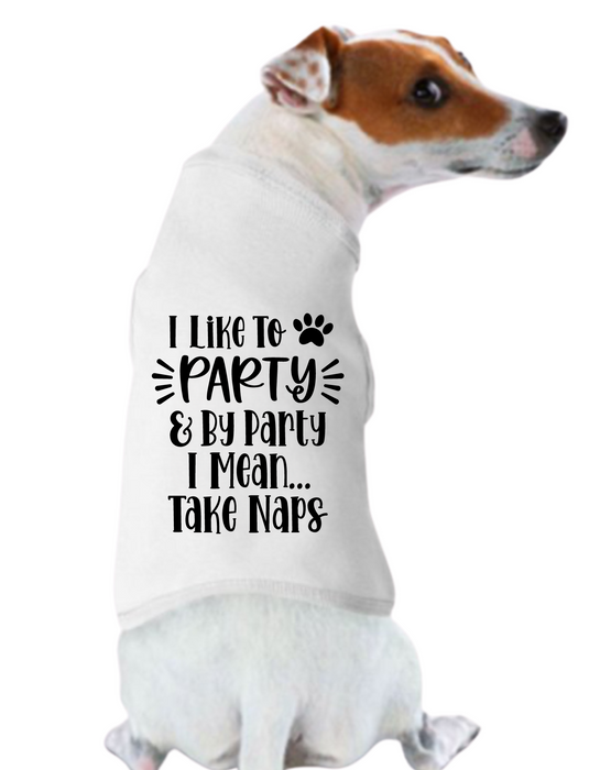 Funny Graphic Tee Shirts: I like to Party
