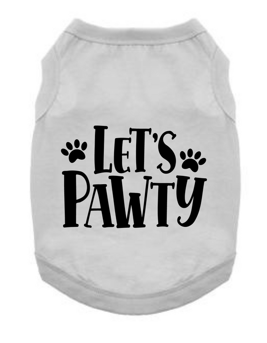 Funny Graphic Tee Shirts: Let's Pawty