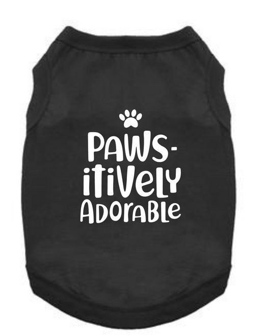 Funny Graphic Dog T- Shirt: Pawsitively Adorable