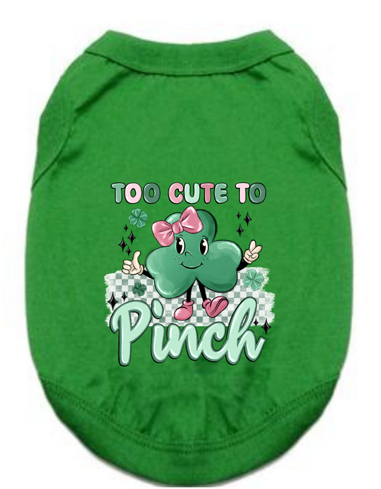 St. Patrick's Day Tee Shirt: Too Cute To Pinch