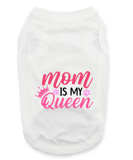 Mother Day's T-Shirts: Mom is Queen