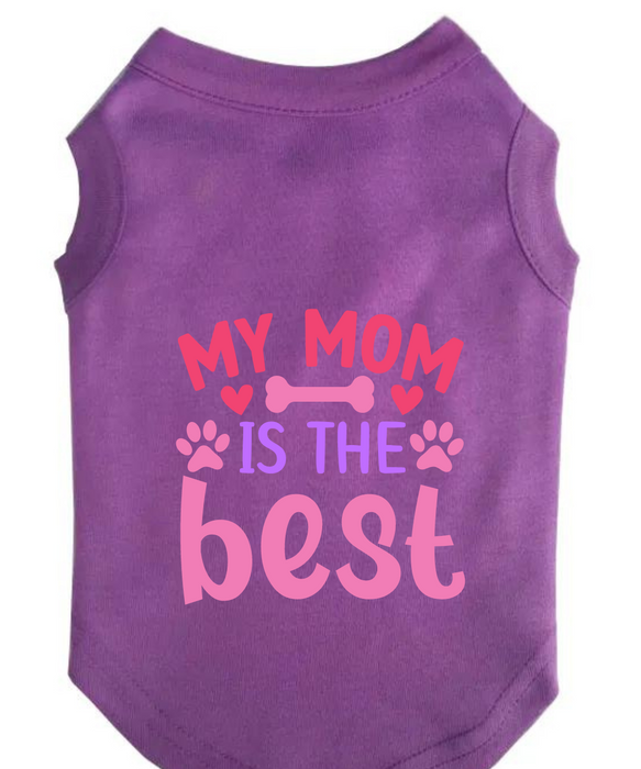 Mother Day's T-Shirts: Mom Is The Best