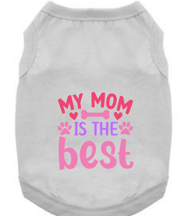 Mother Day's T-Shirts: Mom Is The Best